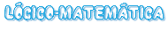 LÓGICO-MATEMÁTICA